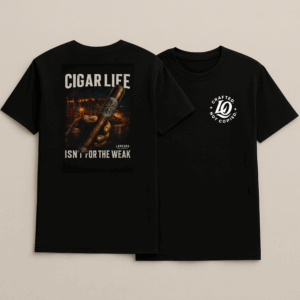 Cigar Life – Isn’t For The Weak Tee